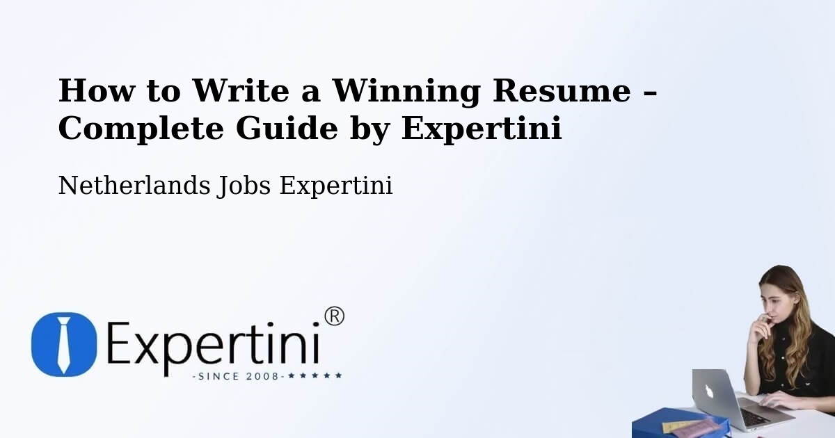 Resume Writing Guide for Job Seekers – Abbekerk - Abbekerk, Netherlands Jobs Expertini